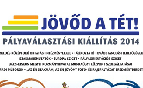 Bács-Kiskun Megyében 3 helyszínen is lesz pályaválasztási kiállítás